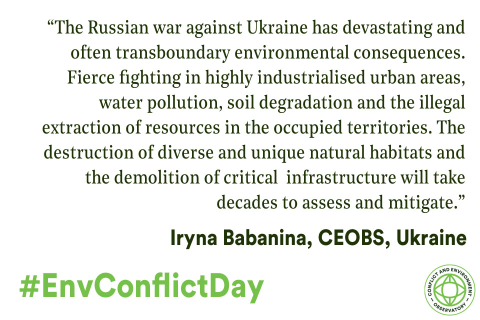 The Russian war against Ukraine has devastating and often transboundary environmental consequences. Fierce fighting in highly industrialised urban areas, water pollution, soil degradation, illegal extraction of resources on the occupied territories, destruction of diverse and unique natural habitats and demolition of critical infrastructure will take decades to assess and mitigate